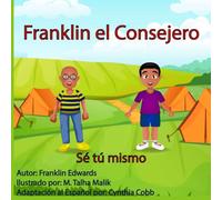 Franklin el Consejero - Sé tú mismo