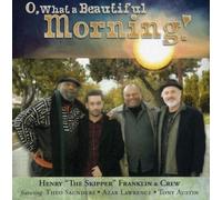 Franklin, Henry - O What a Beautiful Morning