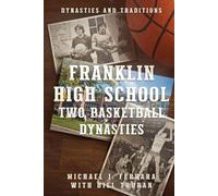 Franklin High School: Two Basketball Dynasties