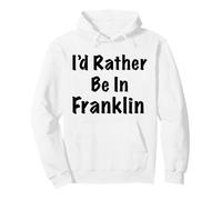 Franklin, Je préfèrerais y participer Sweat à Capuche