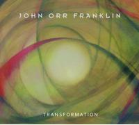 Franklin, John Orr - Transformation