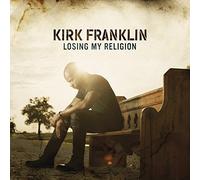 Franklin, Kirk - Losing My Religion