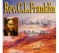 FRANKLIN,REV. C.L. - Come Unto Me Lazarus/Paul's Hymn Of Love