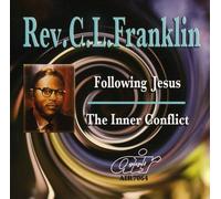FRANKLIN,REV. C.L. - Following Jesus/The Inner Conflict