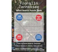 Franklin Tennessee Word Search Puzzle Book: Think you know Franklin, Tennessee? Puzzles for Adults, Seniors, Teens and Kids. Perfect for Grandparents, ... Christmas Gifts and Stocking Stuffers.