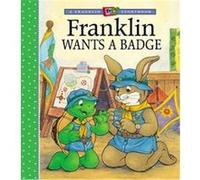 Franklin Wants a Badge, Franklin TV Storybook Series Brenda Clark, Paulette Bourgeois (Auteur)