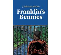Franklin's Bennies - J. Michael McGee - Sugar Grove Media LLC - ebook (ePub) - Livre