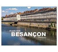 Frankreich - Besançon (Wandkalender 2026 DIN A4 quer), CALVENDO Monatskalender: Die wunderbare Hauptstadt des französischen Franche-Comte - Besançon