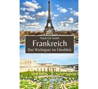 Frankreich: Das Wichtigste Im Überblick