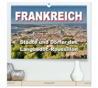 Frankreich- Städte und Dörfer des Languedoc-Roussillon (hochwertiger Premium Wandkalender 2026 DIN A2 quer), Kunstdruck in Hochglanz: 12 schöne Motive aus dem Languedoc-Roussillon
