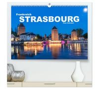 Frankreich - Strasbourg (hochwertiger Premium Wandkalender 2026 DIN A2 quer), Kunstdruck in Hochglanz: Die sehenswerte Hauptstadt des Elass in einem Kalender vom Reisefotografen Peter Schickert.