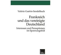Frankreich Und Das Vereinigte Deutschland