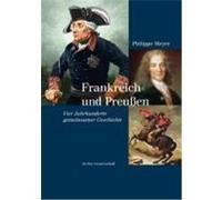 Frankreich und Preußen Meyer, Philippe (Auteur)