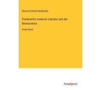 Frankreichs Moderne Literatur Seit Der Restauration