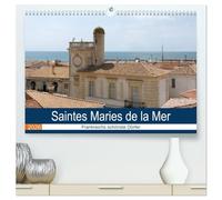 Frankreichs schönste Dörfer - Saintes Maries de la Mer (hochwertiger Premium Wandkalender 2026 DIN A2 quer), Kunstdruck in Hochglanz: Spaziergang durch den Wallfahrtsort am Mittelmeer