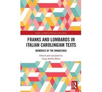 Franks and Lombards in Italian Carolingian Texts