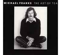 Michael Franks – The Art of Tea – SHM-CD – Édition limitée – mayddle