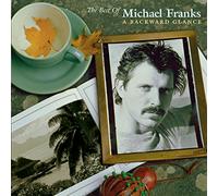 Best Of Michael Franks: A Backward Glance