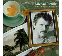 Michael Franks – A Backward Glance - The Best Of – Warner Bros.