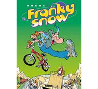 Franky Snow - Tome 03: Frime contrôle