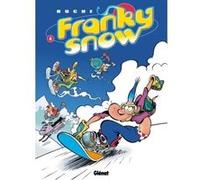 Franky Snow - Tome 04 Buche (Auteur)