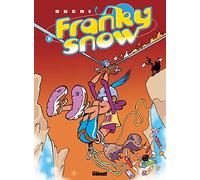 Franky Snow - Tome 08: Raid d'enfer