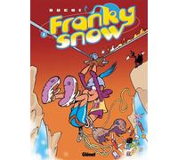 Franky Snow - Tome 08: Raid d'enfer