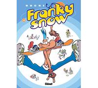 Franky Snow - Tome 10: Fondu de snow