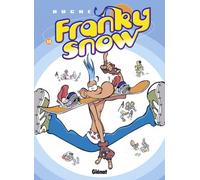Franky Snow - Tome 10: Fondu de snow