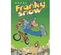 Franky Snow - Tome 03: Frime contrôle