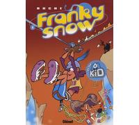 Franky Snow - Tome 08: Raid d'enfer