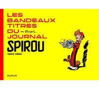 Franquin Patrimoine - Tome 0 - Les bandeaux-titres du Journal de Spirou - tome 1