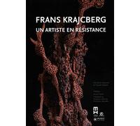 Frans Krajcberg: Un artiste en résistance