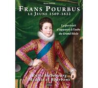 Frans Pourbus le Jeune (1569-1622) - Blaise Ducos - Faton Eds - relié - Livre