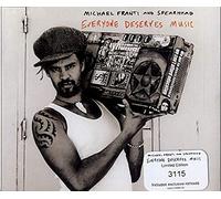 Franti, Michael & Spearhead - Everyone Deserves Music [Import]