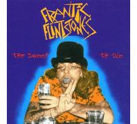 Frantic Flinstones - Too Sweet to Die