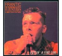 Frantic Flintstones - Cuttin a Fine Line