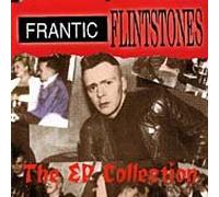 Frantic Flintstones - E.P. Collection