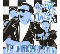 Frantic Flintstones, the - Lunatics Are Ravin'