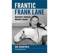 Frantic Frank Lane - Bob Vanderberg - McFarland amp Co Inc - Livre en Anglais - Paperback Bob VanderbergBob Vanderberg (Auteur)