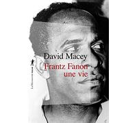 Frantz Fanon, une vie
