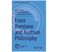 Franz Brentano And Austrian Philosophy