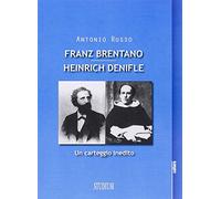 Franz Brentano e Henrich Denifle. Un carteggio inedito