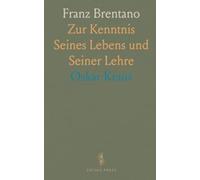 Franz Brentano: Zur Kenntnis Seines Lebens und Seiner Lehre