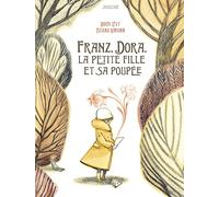 FRANZ, DORA, LA PETITE FILLE ET LA POUPEE
