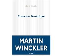 Franz en Amérique Martin Winckler (Auteur)