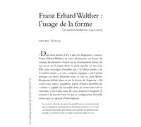 Franz Erhard Walther : l'usage de la forme: Les années fondatrices (1953-1972)