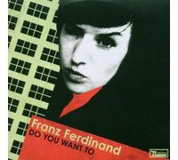 Franz Ferdinand - Do You Want to (Cardboard) [Import]