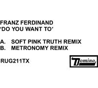 Franz Ferdinand - Do You Want to (Erol Alkan'S G [Vinyl Maxi-Single]