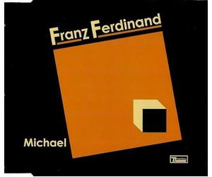 Franz Ferdinand - Michael [Import]